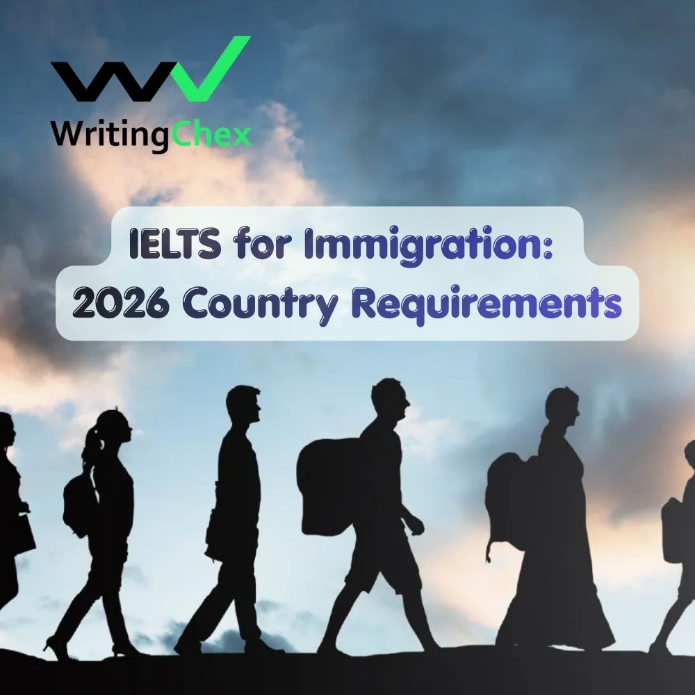 IELTS for Immigration: 2026 Country Requirements