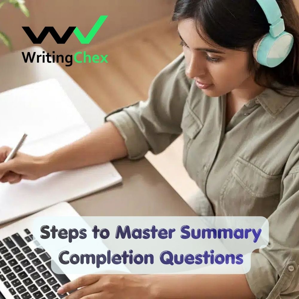 Steps to Master Summary Completion Questions Steps to Master Summary Completion Questions
